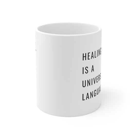 "Healing is a Universal Language" Mug